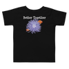 Clownfish & Anemone Friendship Toddler T-shirt, color black, clownfish and anemone nestled together, words better together.