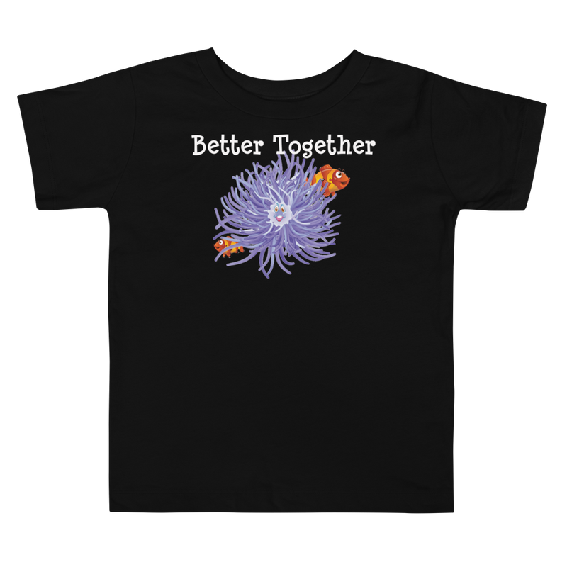 Clownfish & Anemone Friendship Toddler T-shirt, color black, clownfish and anemone nestled together, words better together.