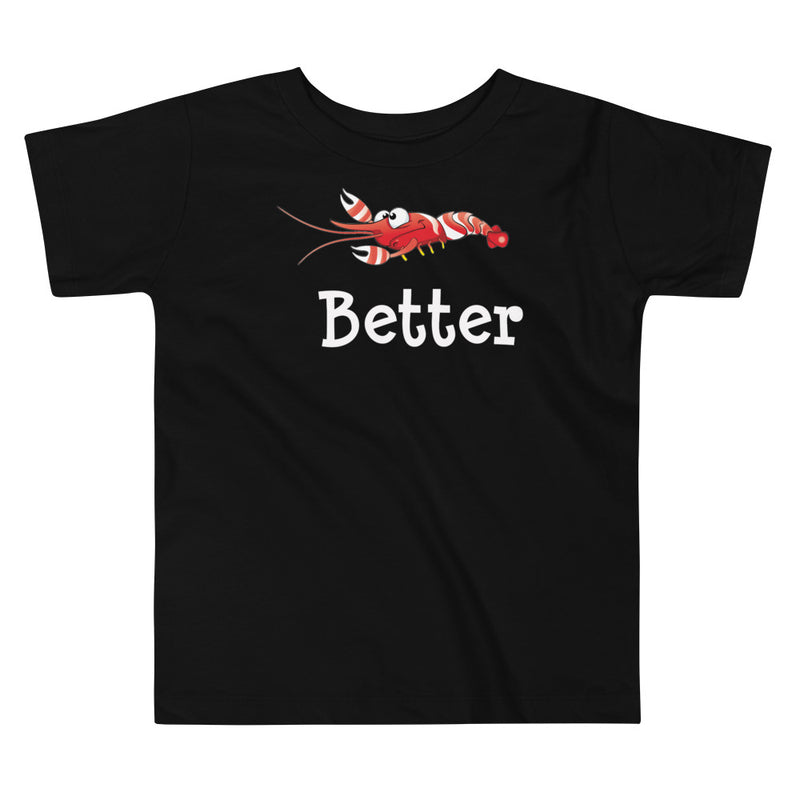 Candy stripe pistol shrimp Toddler T-shirt, color black, with red and white stripe shrimp and word better below the design.